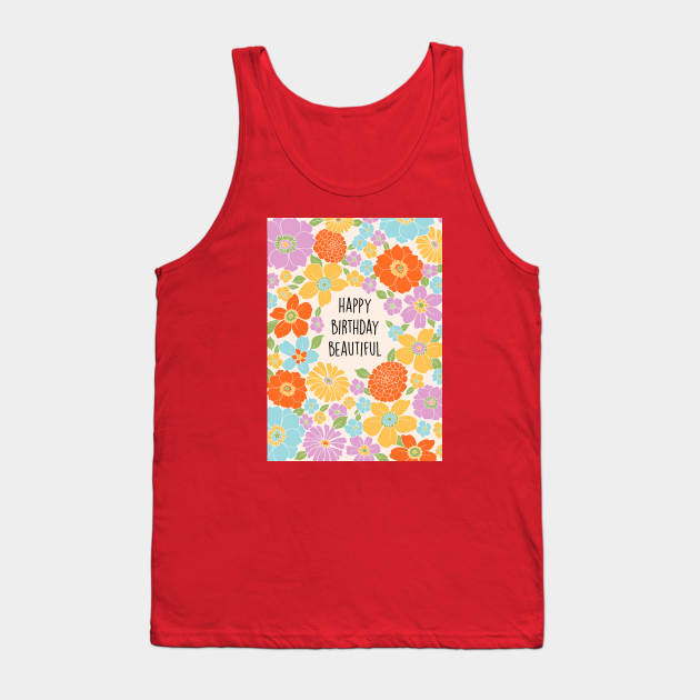 Happy Bday Beauty Tank Top by Poppy and Mabel